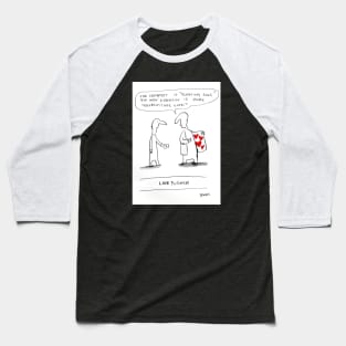 Love pusher Baseball T-Shirt